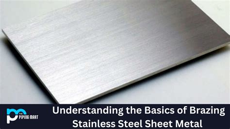 brazing sheet metal|brazing stainless steel sheet metal.